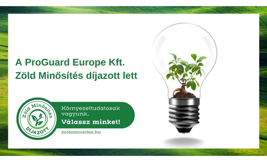 A ProGuard Europe Kft. elnyerte a Zöld Minősítés díjat! 